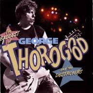 George Thorogood And The Destroyers - Centerblog